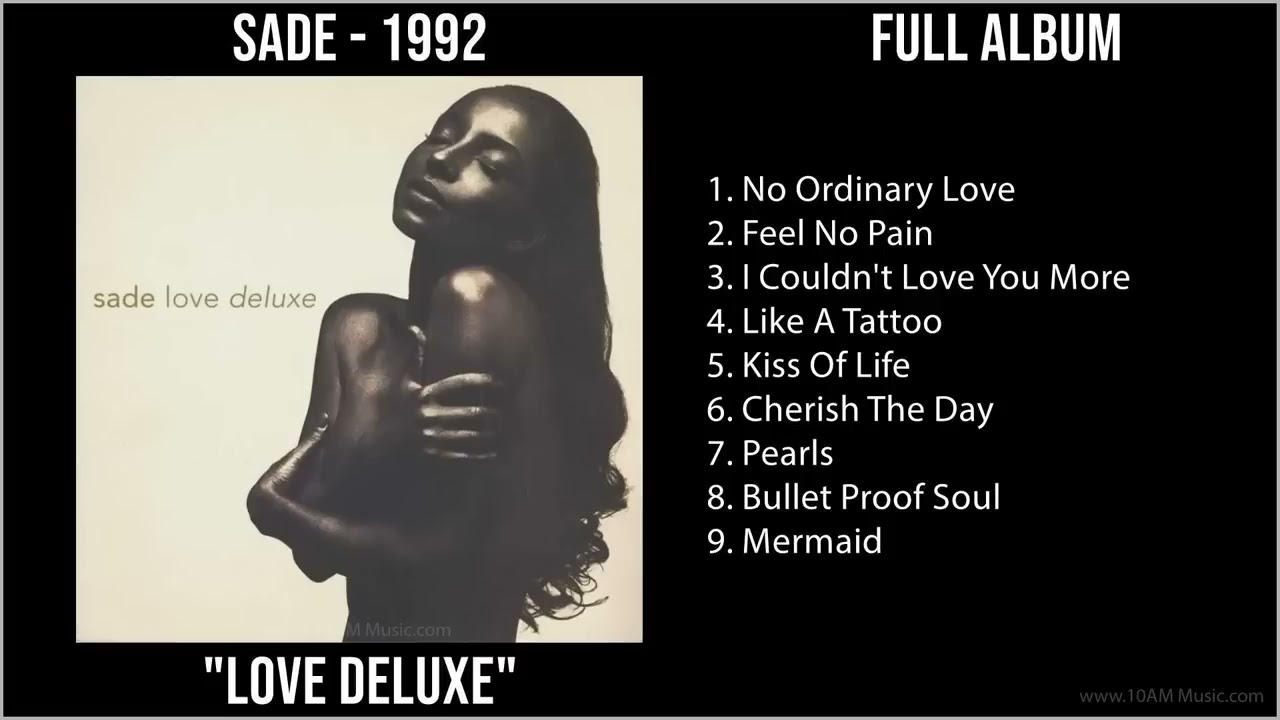 Песня sade love. Sade Love Deluxe 1992. Sade Love Deluxe обложка. No ordinary Love шаде. Sade best обложка.